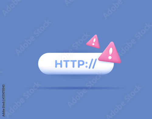 http symbol and warning or danger sign. icons about unsafe URLs, malicious and suspicious links. webiste not secure warning. 3d and realistic concept design. graphic elements. photo