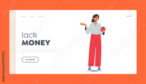 Money Lack, Financial Problem, Bankruptcy Landing Page Template. Poor Woman with Open Empty Wallet In Hand