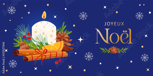 French text Joyeux Noel Christmas banner with candle, cinnamon, snowflake, cone and fir tree branch. Vector Xmas festive decoration illustration. Horizontal Christmas posters, cards, headers, website