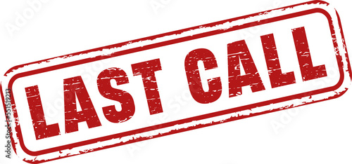 Fotografi Last call rubber stamp