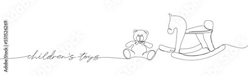 Children toy rocking horse and Teddy bear one line art with an inscription. Continuous line drawing of childhood, relax, rest, play, have fun, happy childhood, ride, kindergarten.