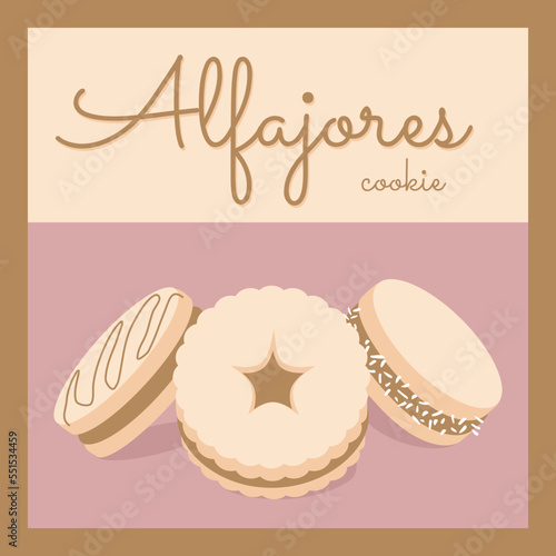 Latin american traditional alfajores cookie poster. Cute decoration for banner packaging cover menu postcard. Sweet cookie with milk jam different decor. Vector illustration.