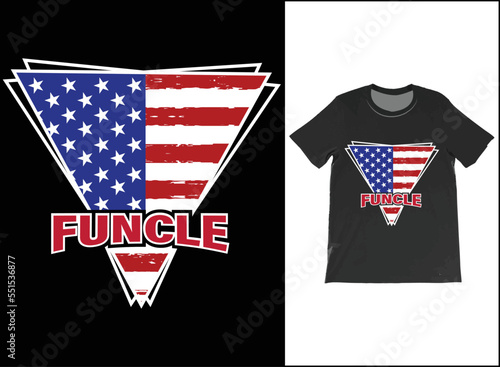 Personalised USA Flag Funcle T-Shirt Vector Design, Funcle Definition Shirt, Fun Uncle T-Shirt, Cool Uncle Shirt, Favorite Uncle Best Uncle Ever.
