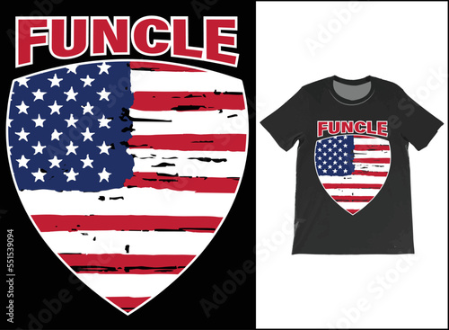 Personalised USA Flag Funcle T-Shirt Vector Design, Funcle Definition Shirt, Fun Uncle T-Shirt, Cool Uncle Shirt, Favorite Uncle Best Uncle Ever.
 photo