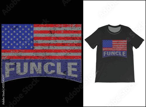 Personalised USA Flag Funcle T-Shirt Vector Design, Funcle Definition Shirt, Fun Uncle T-Shirt, Cool Uncle Shirt, Favorite Uncle Best Uncle Ever.
