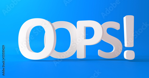 Oops 3d text background. Problem concept. 3d rendering.
The word oops in 3d. photo