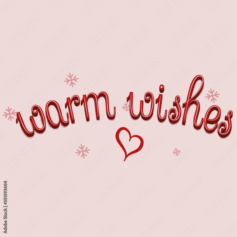 Warm Wishes vector lettering. Modern calligraphy isolated decorative banner. Great for Winter backgrounds, cards, stickers, banners, social media. Vector