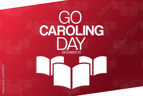Go Caroling Day. December 20. Vector illustration. Holiday poster.
