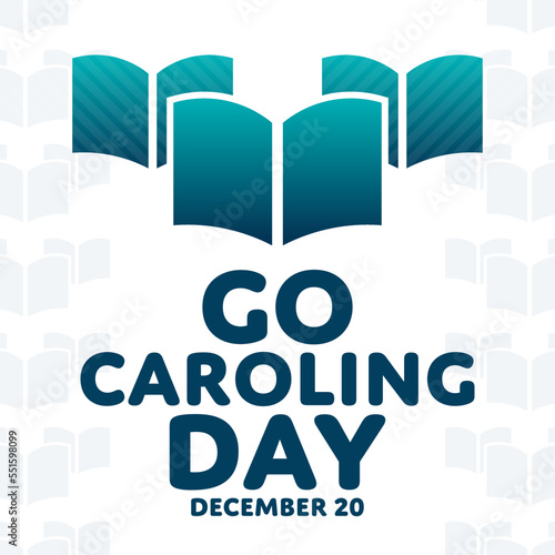 Go Caroling Day. December 20. Vector illustration. Holiday poster.