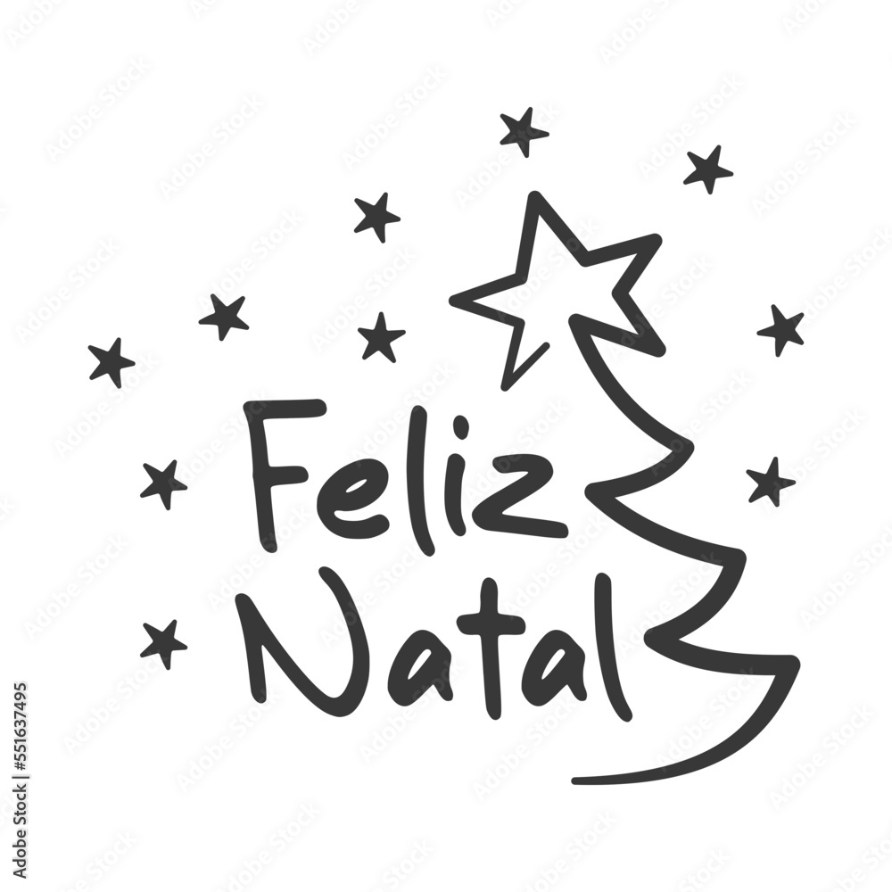 Merry Christmas lettering in Portuguese (Feliz Natal). For greeting cards, banners, posters. Vector illustration Merry Christmas lettering in Portuguese (Feliz Natal). For greeting cards, banners, posters. Vector illustration
