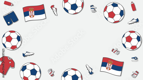 Football Background Design Template. Football Cartoon Vector Illustration. Tournament In Serbia