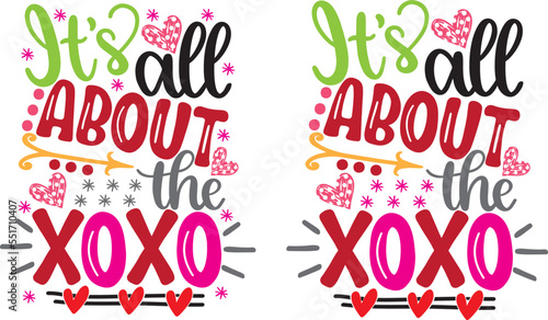 It's All About The XoXo, Valentines Day, Heart, Love, Be Mine, Holiday, Vector Illustration File