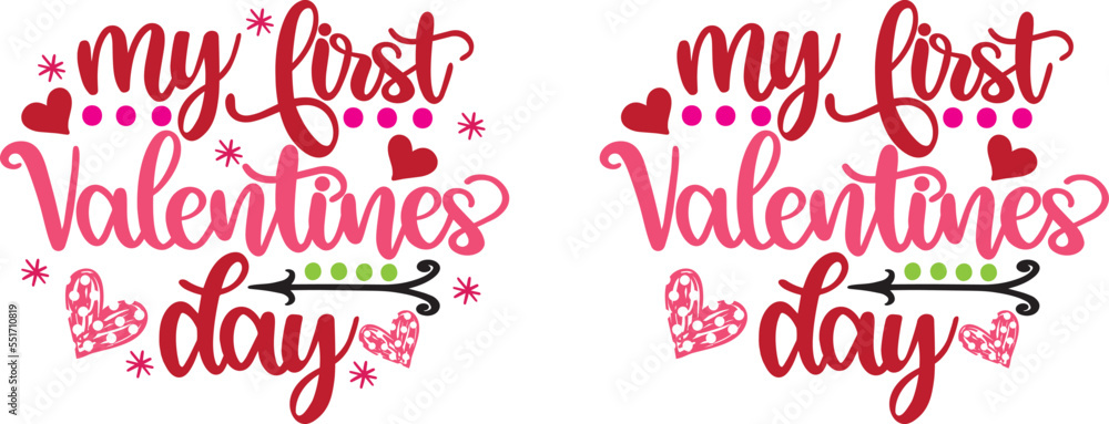My First Valentines Day, Heart, Love, Valentines Day, Be Mine, Holiday, Vector Illustration Files My First Valentines Day, Heart, Love, Valentines Day, Be Mine, Holiday, Vector Illustration Files