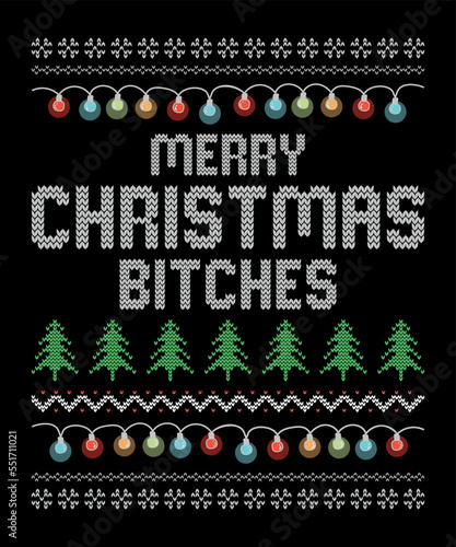 Merry Christmas Bitches Design