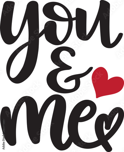 You and Me, Valentines Day, Heart, Love, Be Mine, Holiday, Vector Illustration File