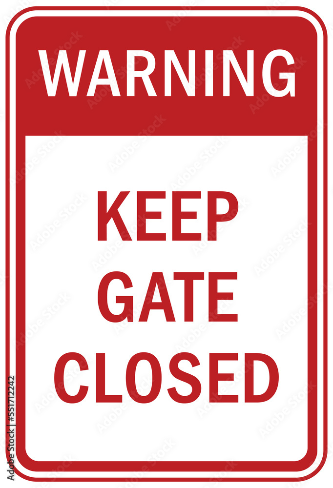 Keep gate closed sign and labels