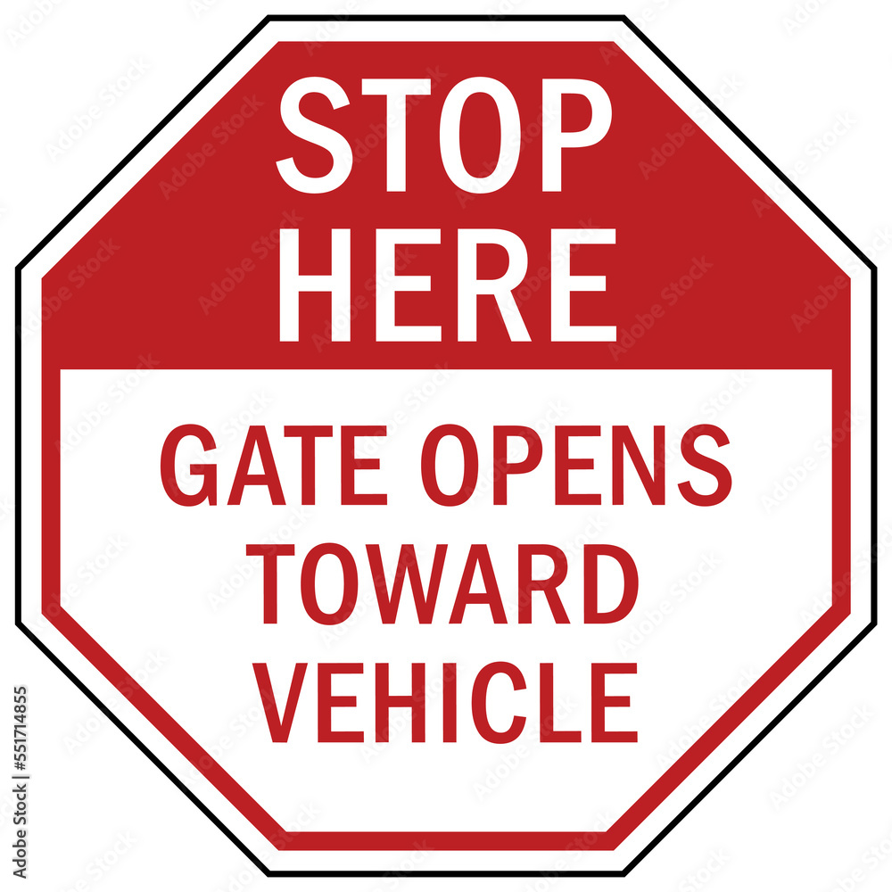 stop at gate sign and labels do not pass until gate open stop at gate sign and labels do not pass until gate open