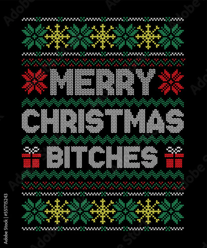 Merry Christmas bitches