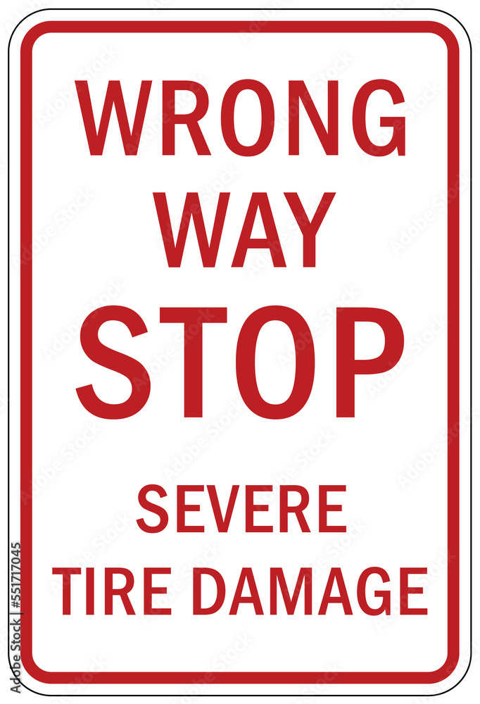 Tire damage sign and warning sign for one way road spikes, wrong way