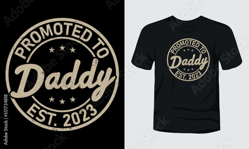 "Promoted to daddy Est 2023" fathers day badge t-shirt