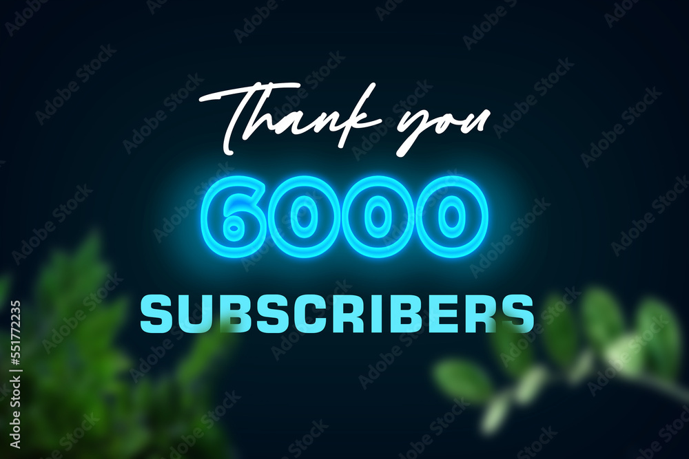 6000 subscribers celebration greeting banner with Glow Design 6000 subscribers celebration greeting banner with Glow Design