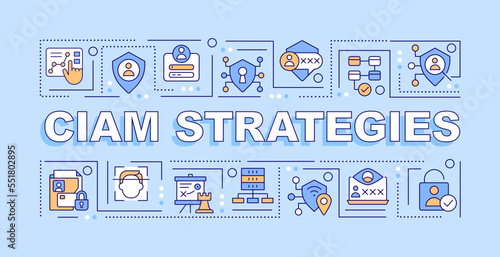 CIAM strategy word concepts light blue banner. Customer data management. Infographics with editable icons on color background. Isolated typography. Vector illustration with text. Arial-Black font used photo