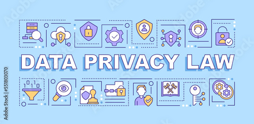 Data privacy law word concepts light blue banner. User security. Infographics with editable icons on color background. Isolated typography. Vector illustration with text. Arial-Black font used