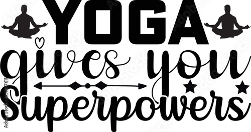 yoga gives you superpowers