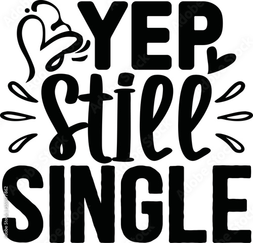 Yep still single