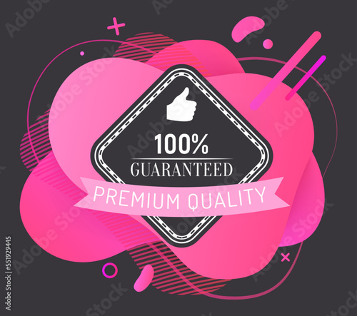 Premium quality products in shops and stores. Guaranteed and proven best goods to buy. Label with promotion caption on pink and black background. Designed certification. Vector illustration in flat
