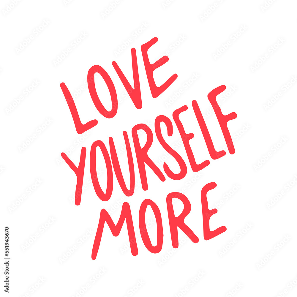 vector that says love yourself more vector that says love yourself more