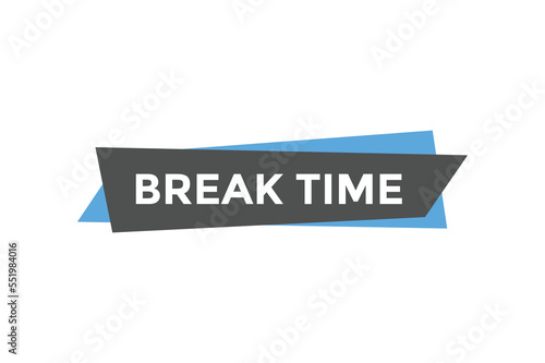 Break time button web banner template Vector Illustration
