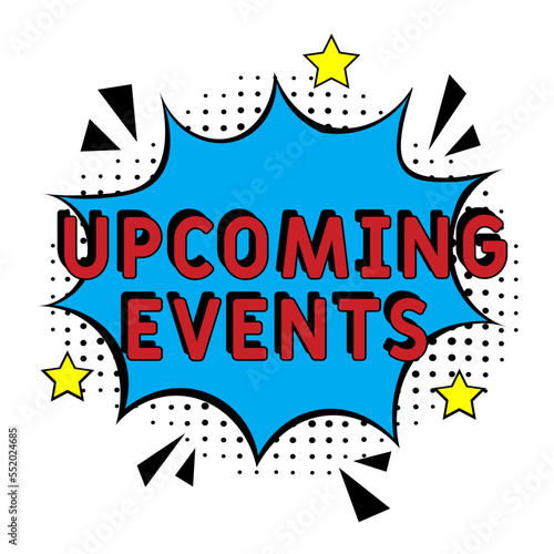 Comic book explosion with text upcoming events, vector illustration.  Vector bright cartoon illustration in retro pop art style. upcoming events in pop art style. Creative poster, web banner