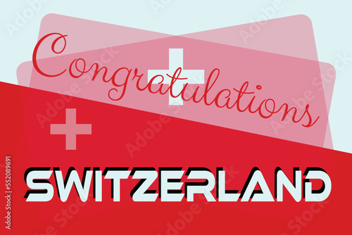 Congratulations Switzerland with the Switzerland national flag color concept background vector design. Switzerland’s football game-winner. Switzerland sports team victory celebration