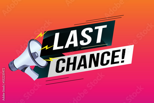 Last chance words shot megaphone Banner design template for marketing. Last chance promotion or retail. background banner modern graphic design for store shop, online store, website, landing page
