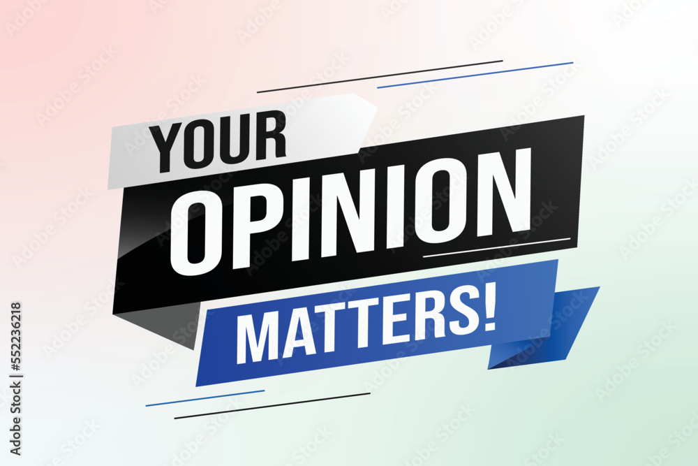 Your opinion matters word vector illustration lines 3d style for social media landing page, template, ui, web, mobile app, poster, banner, flyer, background, gift card, coupon, label, wallpaper	
