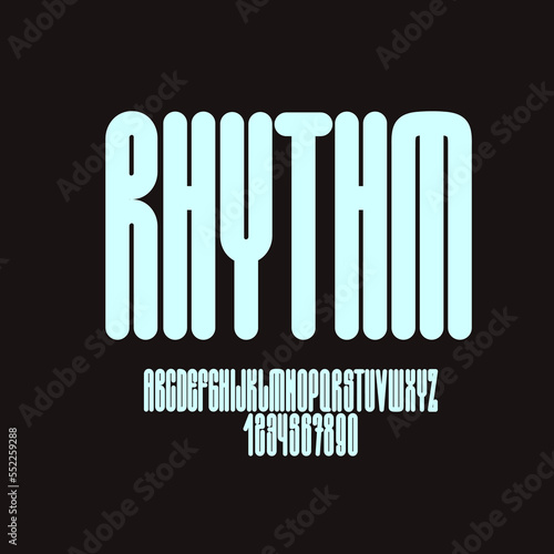 Rhythm Font. Tall rounded geometric letters and numbers. Trendy English alphabet.