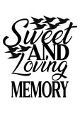 sweet and loving memory
