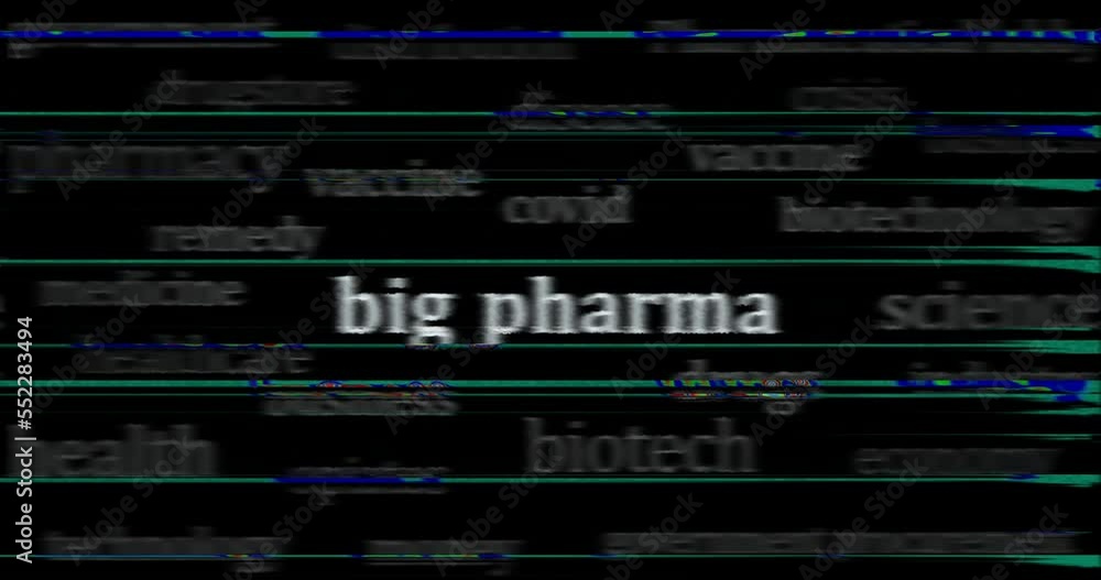 Big Pharma headline news across international media with medicine and pharmaceutical business. Abstract concept of news titles on noise displays loop. TV glitch effect seamless and looped. Big Pharma headline news across international media with medicine and pharmaceutical business. Abstract concept of news titles on noise displays loop. TV glitch effect seamless and looped.