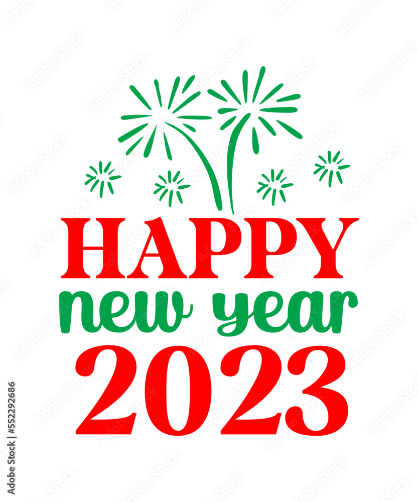 Fototapeta premium Happy New Year, Happy New Year design, Cut File, Sublimation, Printable svg png jpg, Happy New Year SVG, New Year's SVG, Christmas SVG, Digital Download, Cut File, Sublimation, Clip Art