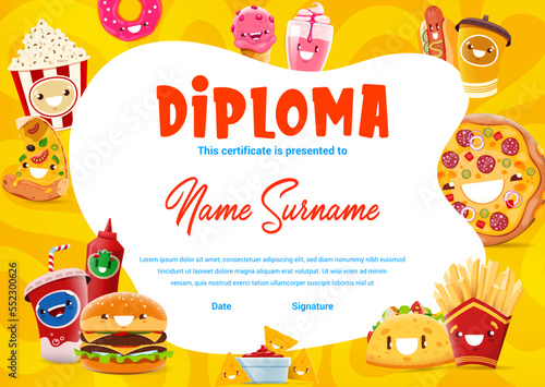 Kids diploma funny cartoon takeaway fast food characters. Vector frame with pop corn, donut, ice cream and cocktail. Pizza, coffee cup, hot dog or french fries. tex mex tacos, cola, nachos and burger
