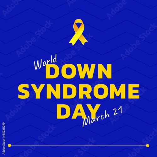 Composition of world down syndrome day text and yellow ribbon over blue background