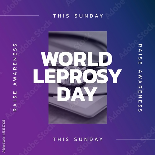 Fotografia Composition of world leprosy day text over stethoscope