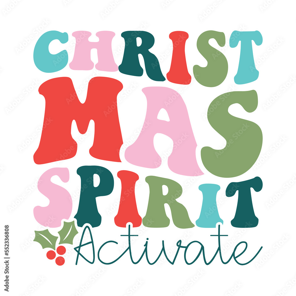Christmas Spirit Activate, Retro Christmas Svg Floral Christmas Sublimation T-Shirt Design