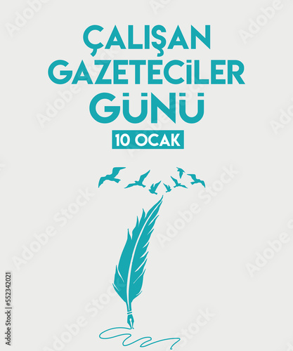 10 Ocak Çalışan gazeteciler günü. Translation: 10 January Working Journalist Day.	