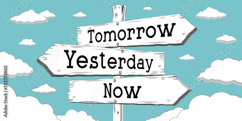 Foto Tomorrow, yesterday, now - outline signpost with three arrows