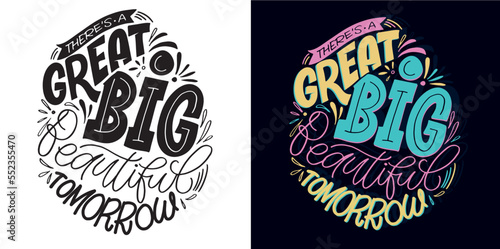 Hand drawn motivation lettering phrase in modern calligraphy style. Inspiration slogan for print and poster design. Vector