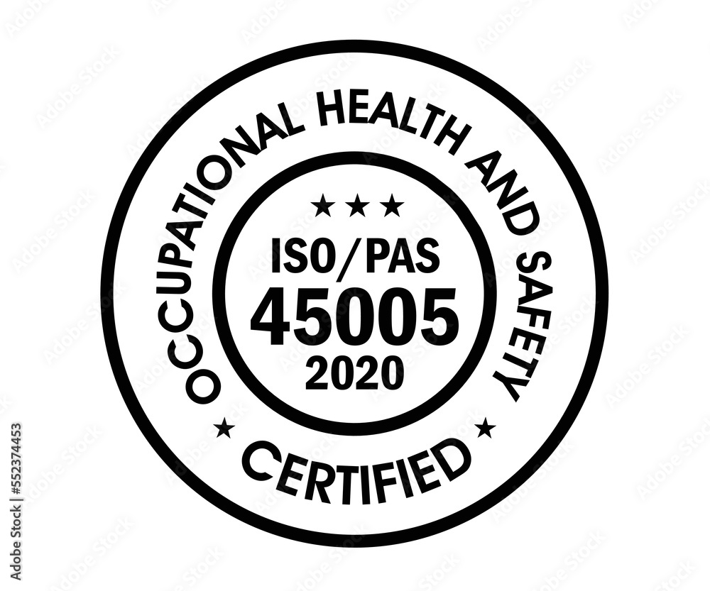 iso_pas 45005 certified, occupational health and safety abstract