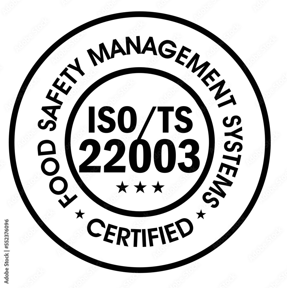 food safety management system certified. iso_ts_22003 certified
