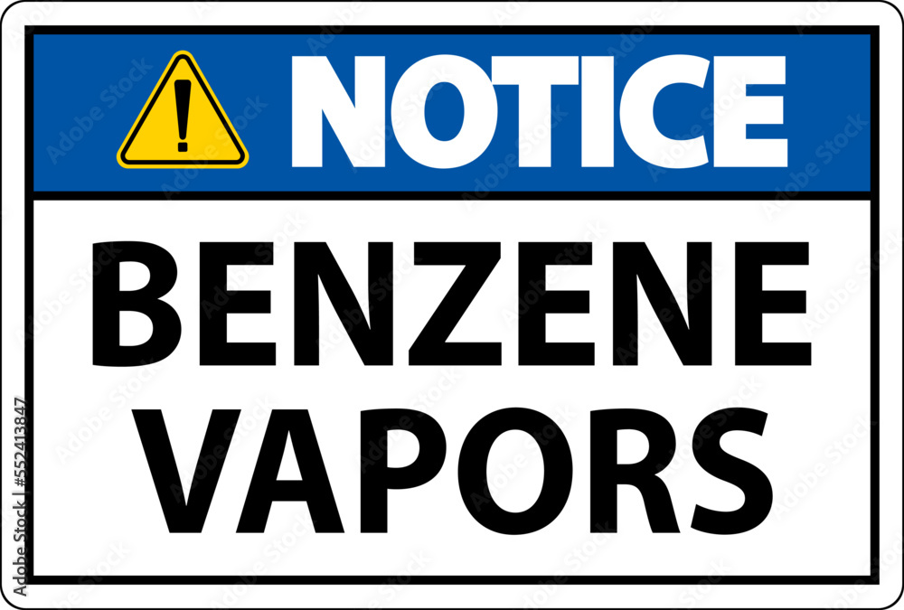 Notice Benzene Vapors Sign On White Background Notice Benzene Vapors Sign On White Background